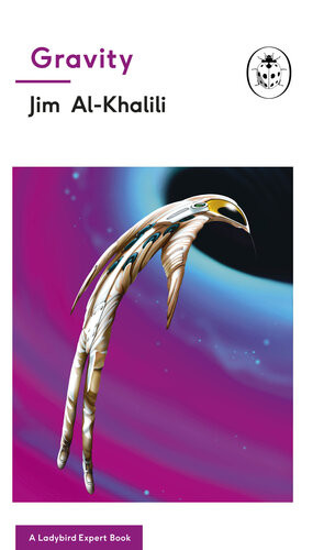 Gravity A Ladybird Expert Book Jim Alkhalili Illustrations By Jeff Cummins