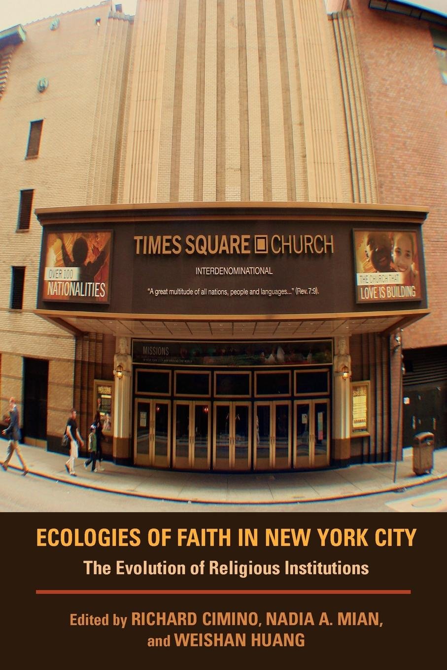 Ecologies Of Faith In New York City The Evolution Of Religious Institutions Illustrated Richard Cimino Nadia A Mian Weishan Huang