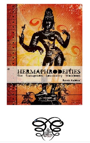 Hermaphrodeities The Transgender Spirituality Workbook Raven Kaldera