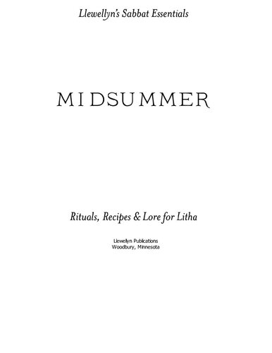 Midsummer Rituals Recipes Lore For Litha Deborah Blake