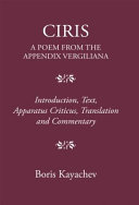 Ciris A Poem From The Appendix Vergiliana Boris Kayachev