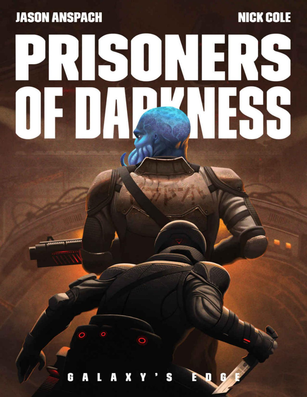 Prisoners Of Darkness Galaxys Edge Book 6 Jason Anspach Nick Cole
