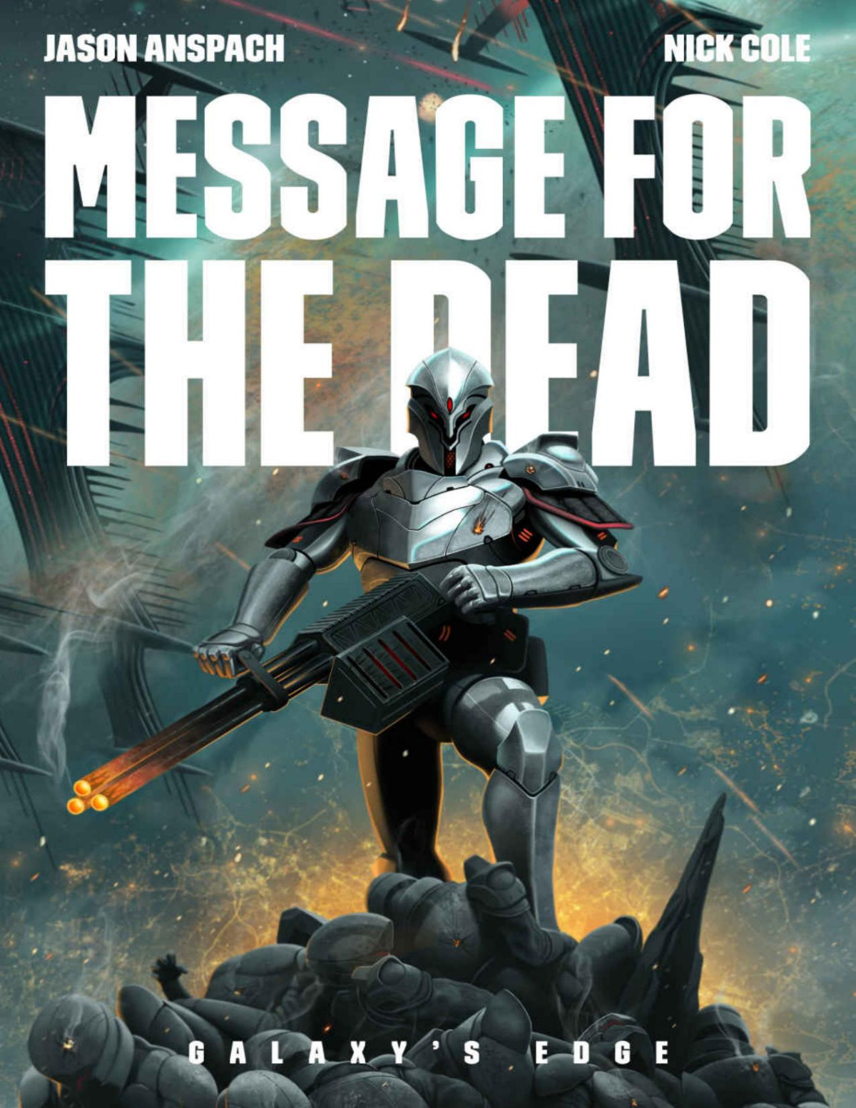 Message For The Dead Galaxys Edge Book 8 Jason Anspach Nick Cole