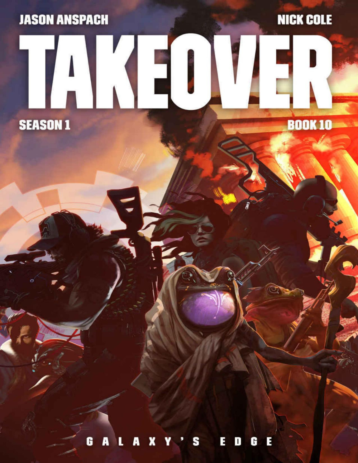 Galaxys Edge Takeover Jason Anspach Nick Cole
