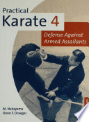 Practical Karate Volume 4 Defense Against Armed Assailants Donn F Draeger