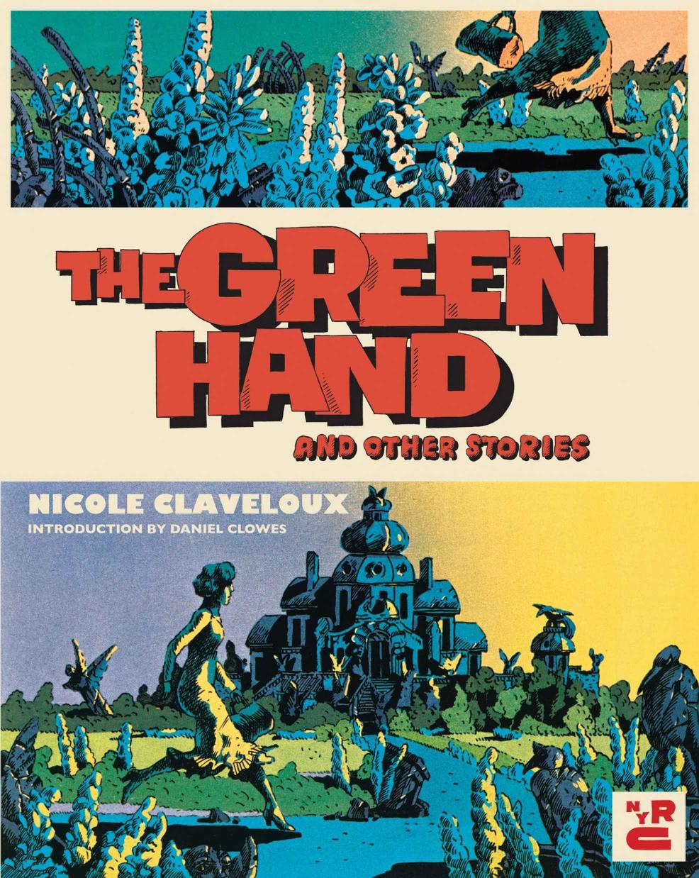 The Green Hand And Other Stories Nicole Claveloux