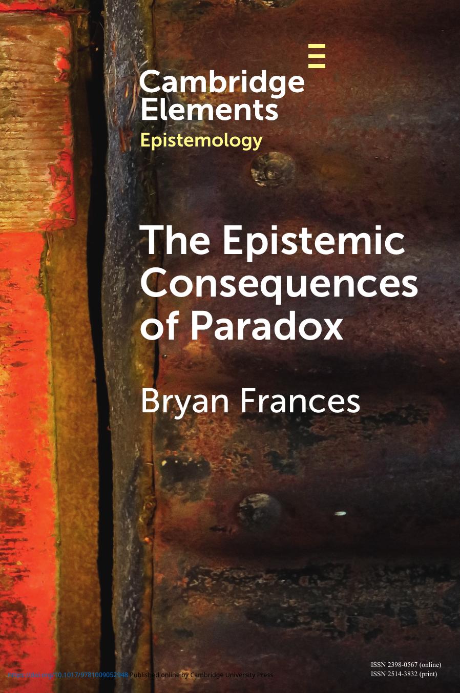 The Epistemic Consequences Of Paradox Bryan Frances