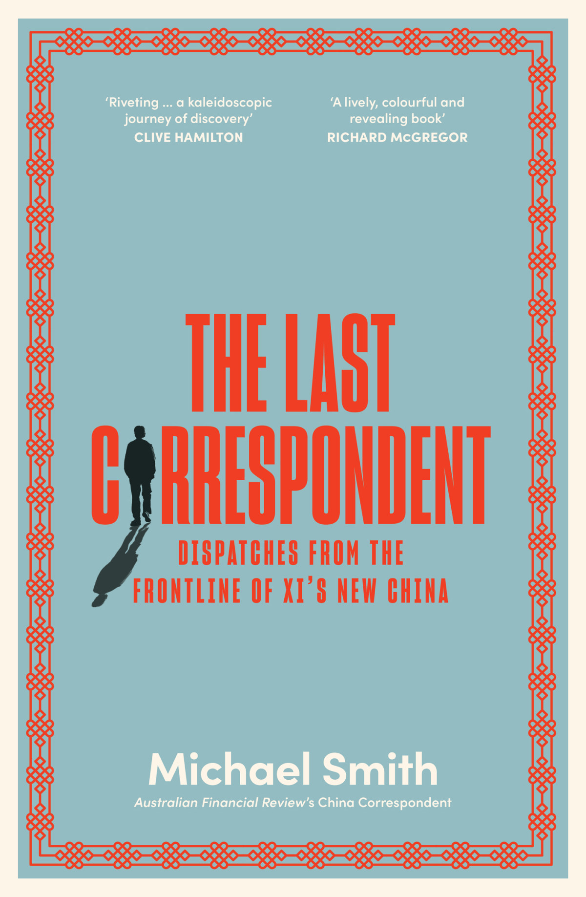 The Last Correspondent Michael Smith