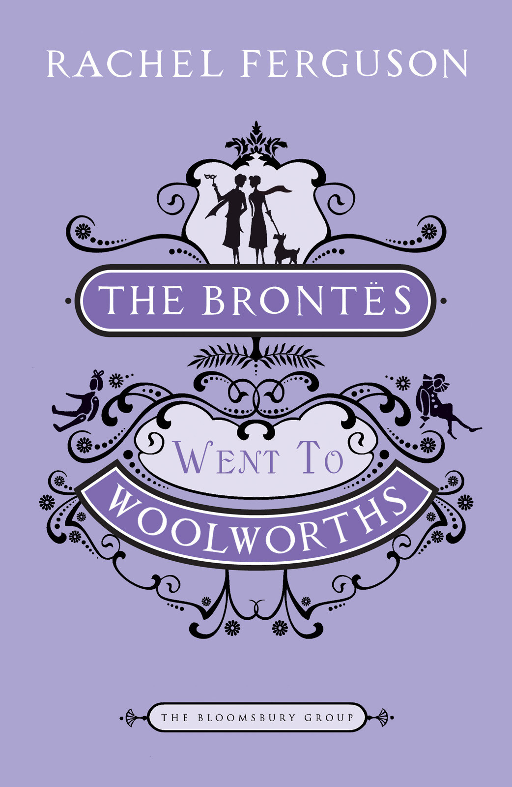 The Brontes Went To Woolworths Rachel Ferguson