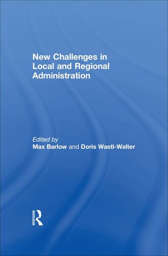 New Challenges In Local And Regional Administration Max Barlow