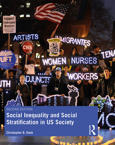 Social Inequality And Social Stratification In Us Society 2nd Edition Christopher B Doob