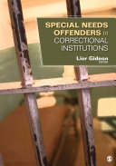 Special Needs Offenders In Correctional Institutions Lior Gideon