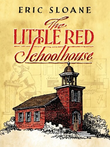 The Little Red Schoolhouse Eric Sloane