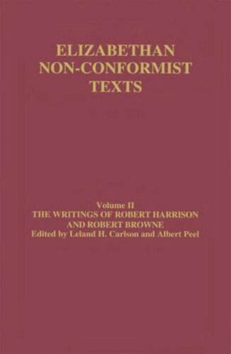 The Writings Of Robert Harrison And Robert Browne Albert Peel Leland H Carlson Robert Harrison Robert Browne