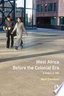 West Africa Before The Colonial Era A History To 1850 Basil Davidson