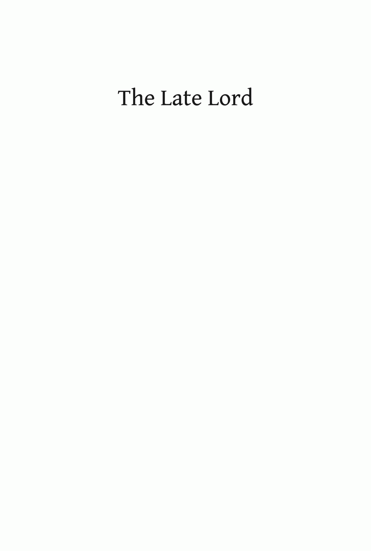 The Late Lord The Life Of John Pitt2nd Earl Of Chatham Jacqueline Reiter