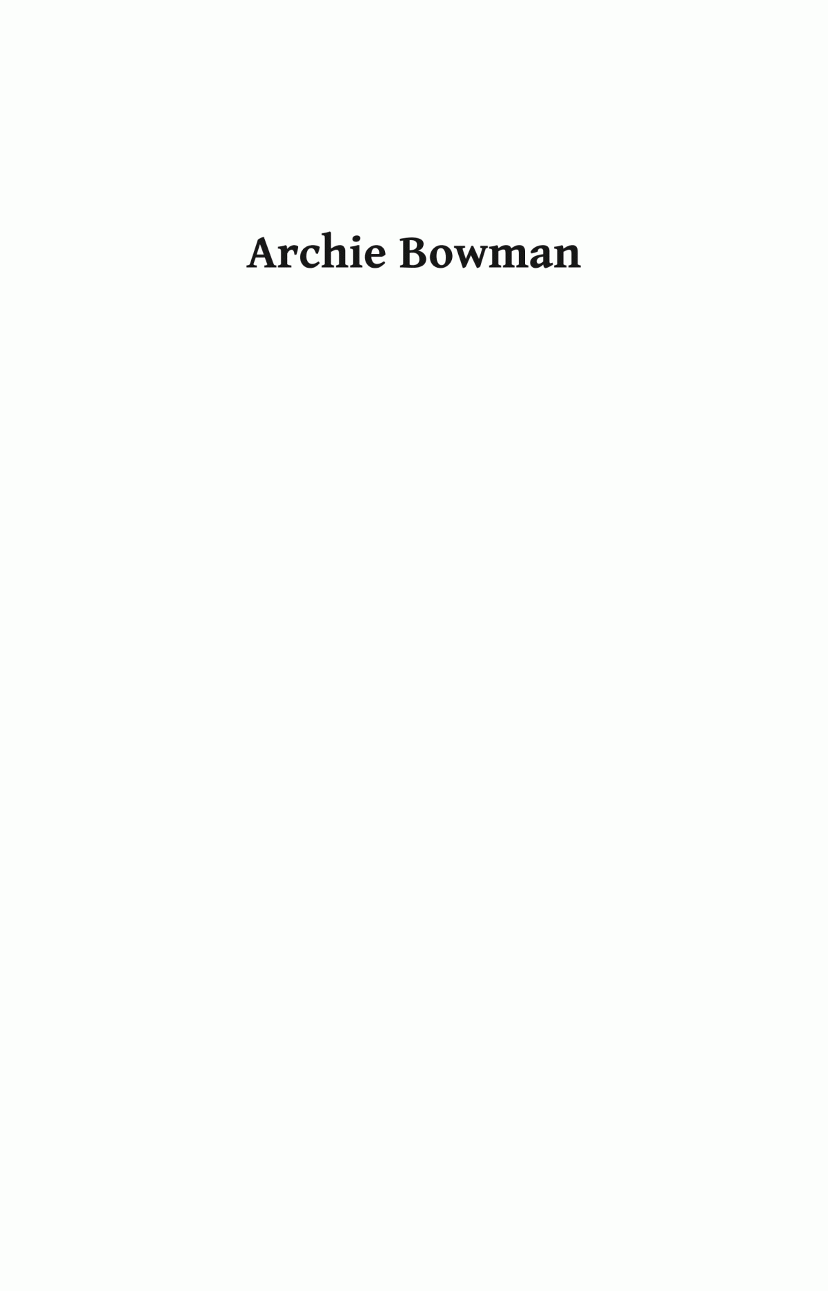 Archie Bowman Foot Soldier German Pow And League Of Nations Man Hamish Ross