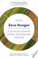 Sdg2 Zero Hunger Food Security Improved Nutrition And Sustainable Agriculture Ambe Emmanuel Cheo