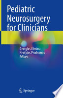 Pediatric Neurosurgery For Clinicians Georgios Alexiou Neofytos Prodromou