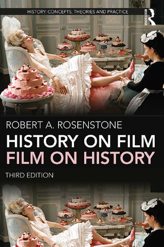 History On Filmfilm On History Third Edition 3rd Edition Robert A Rosenstone
