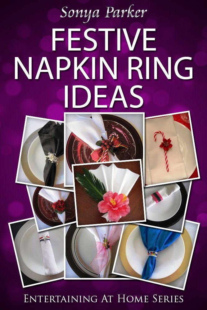 Festive Napkin Ring Ideas Entertaining At Home Sonya Parker