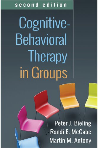 Cognitivebehavioral Therapy In Groups Second Martin M Antony Randi E Mccabe Peter J Bieling