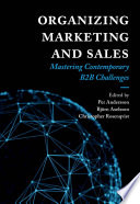 Organizing Marketing And Sales Mastering Contemporary B2b Challenges 1st Edition Per Andersson