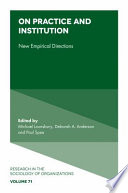 On Practice And Institution New Empirical Directions 1st Edition Michael Lounsbury