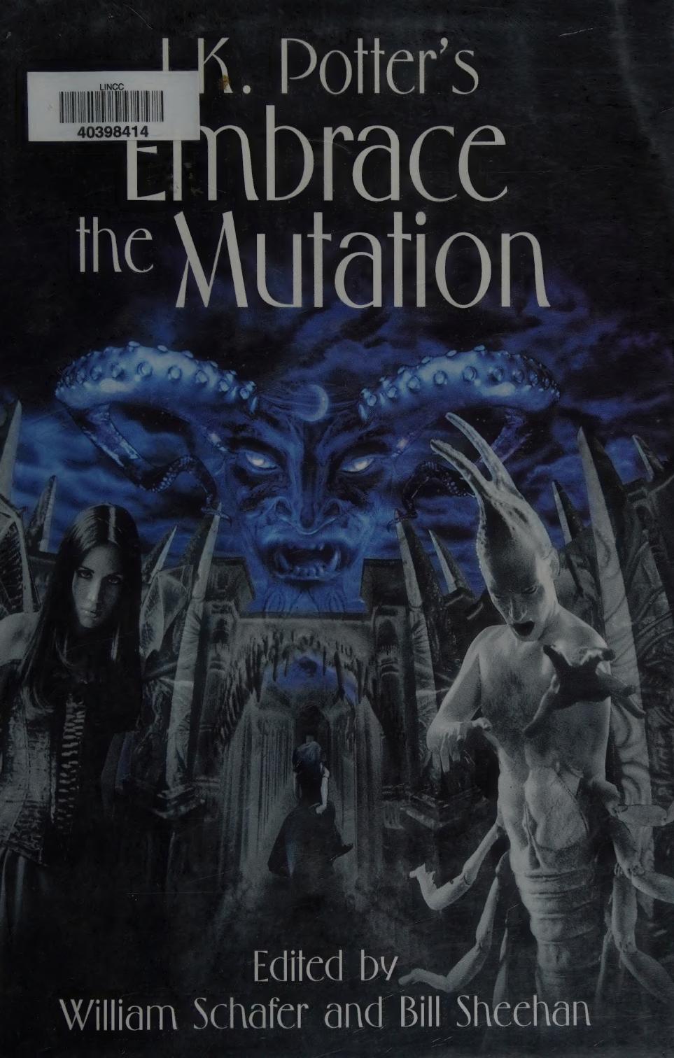 Embrace The Mutation William Schafer Bill Sheehan