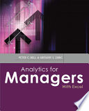Analytics For Managers With Excel Peter C Bell Gregory S Zaric