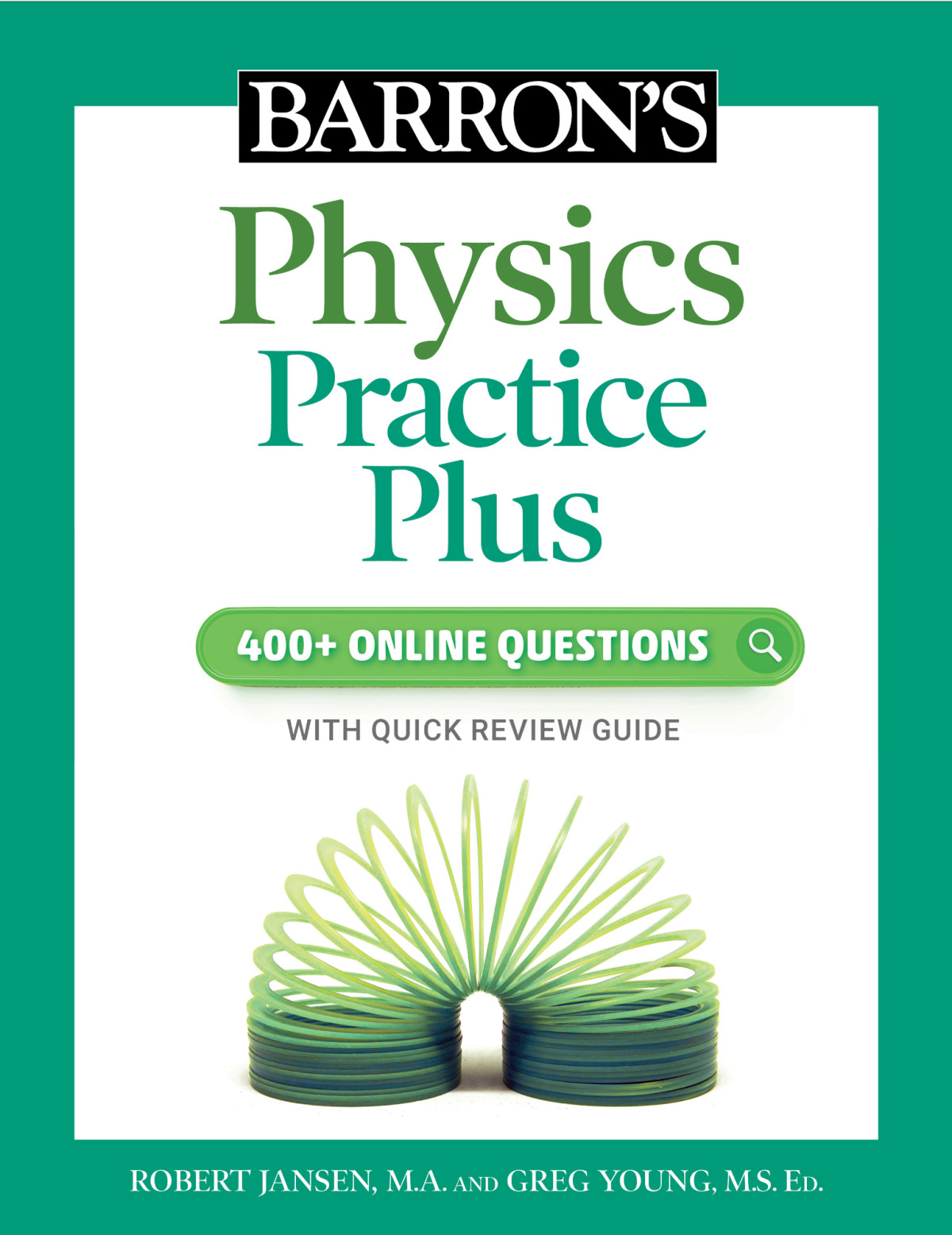 Barrons Physics Practice Plus 400 Online Questions And Quick Study Review Robert Jansen Greg Young