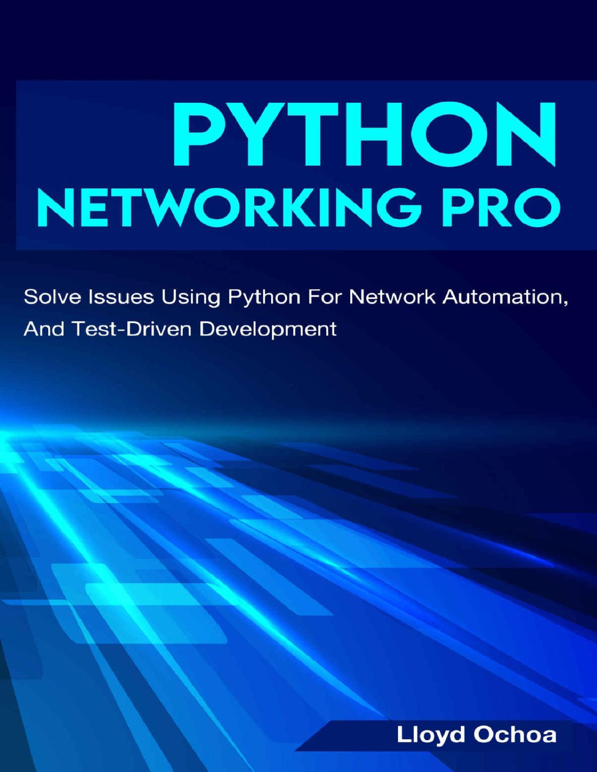 Mastering Python Networking Your Onestop Solution To Using Python For Network Automation Programmability And Devops 3rd Edition Eric Chou