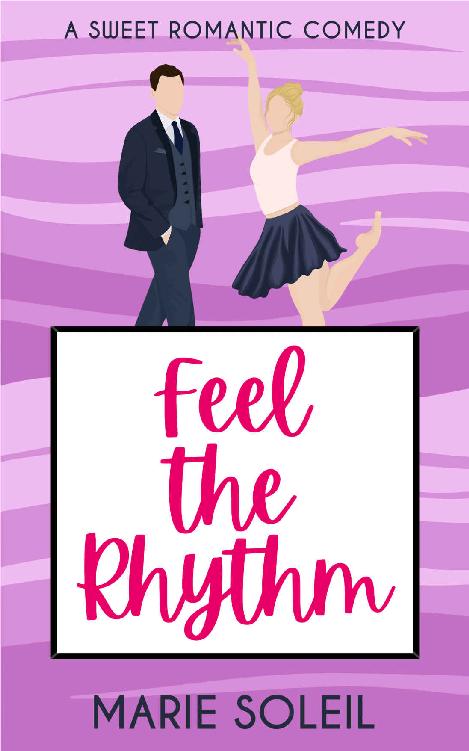 Feel The Rhythm A Sweet Romantic Comedy Canyon Cove Love Stories Book 2 Marie Soleil