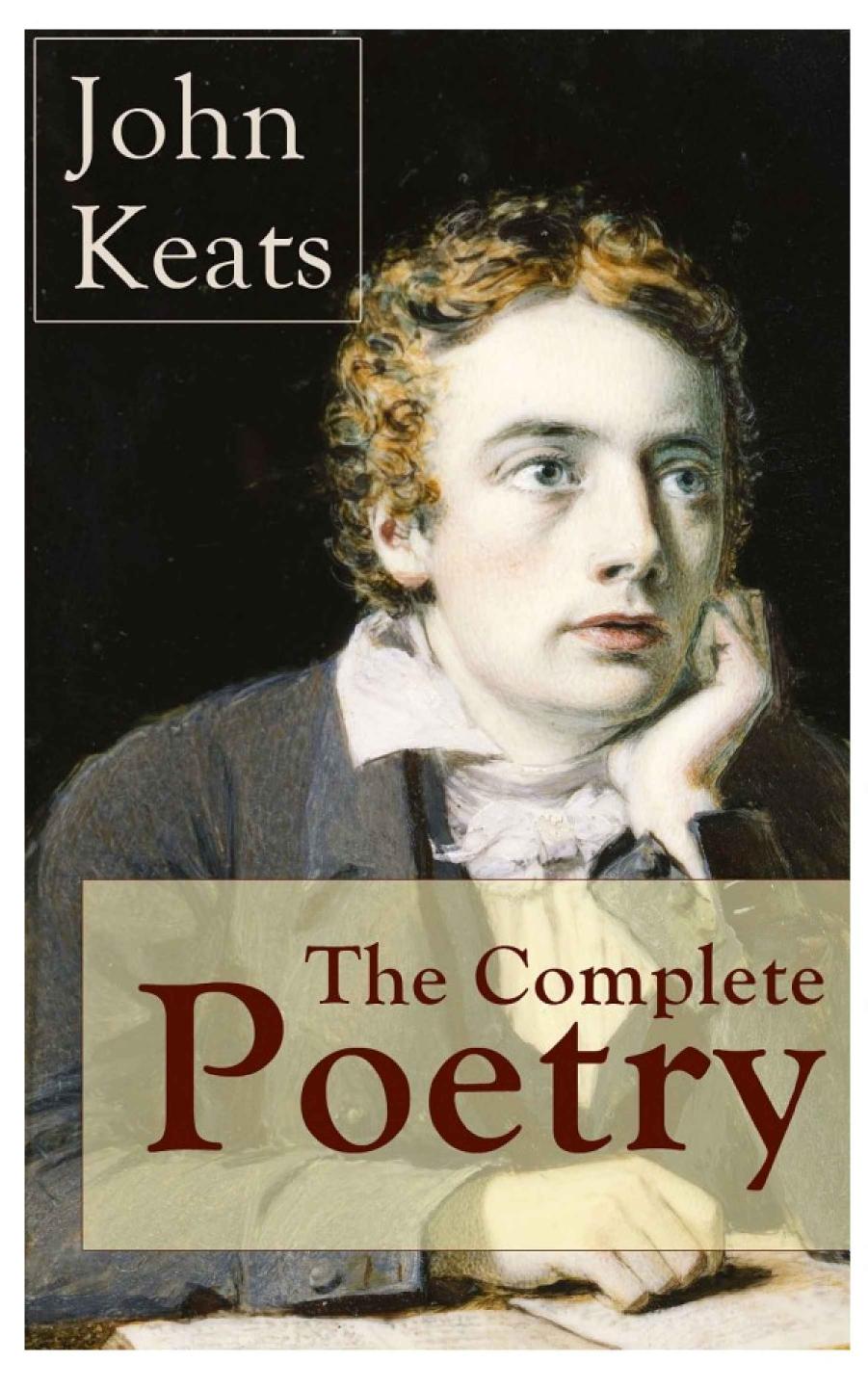 The Complete Poetry Of John Keats John Keats
