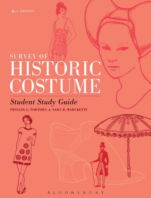 Survey Of Historic Costume Student Study Guide 6th Edition Phyllis G Tortora