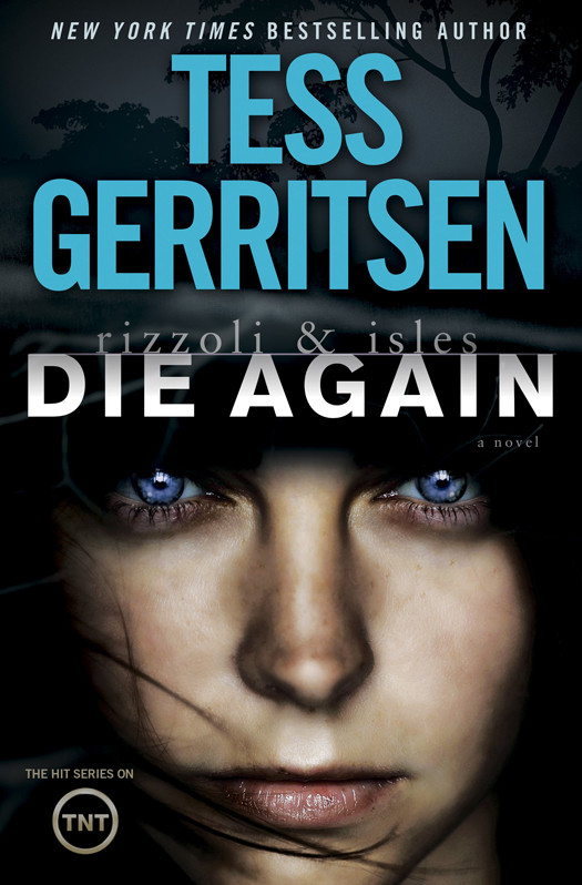 Rizzoli Isles 11 Die Again Tess Gerritsen