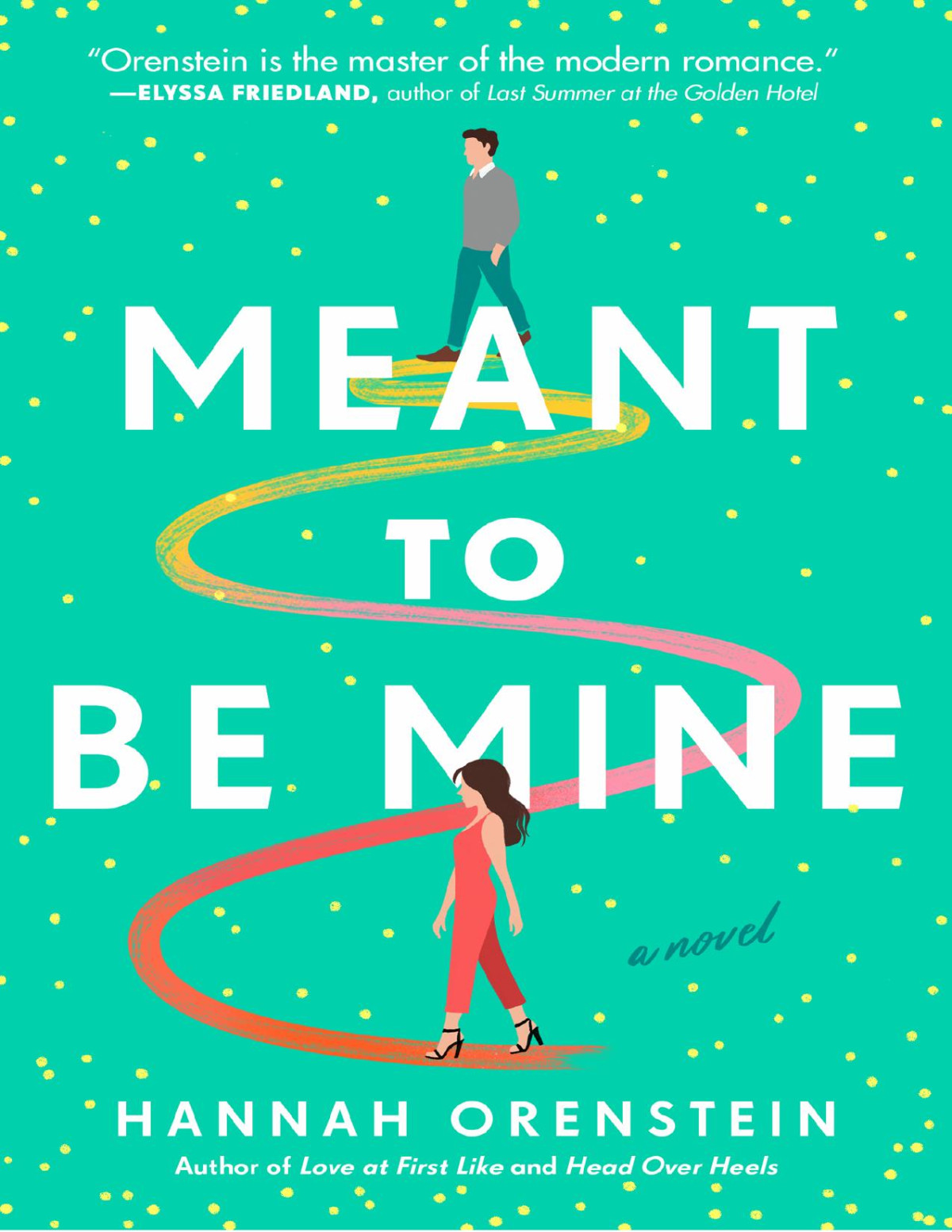 Meant To Be Mine Hannah Orenstein