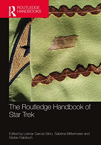 The Routledge Handbook Of Star Trek Taylor Francis Group