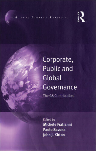 Corporate Public And Global Governance The G8 Contribution Michele Fratianni Paolo Savona