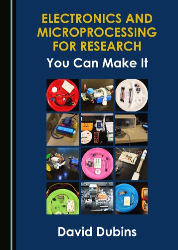 Electronics And Microprocessing For Research You Can Make It David Dubins