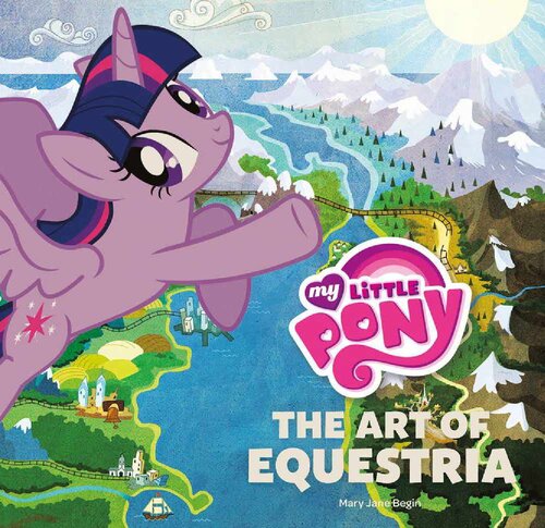 My Little Pony The Art Of Equestria Samantha Weiner Hasbro