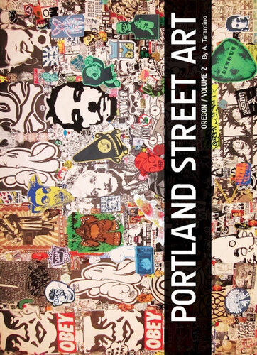 Portland Street Art Oregon Volume 2 A Tarantino