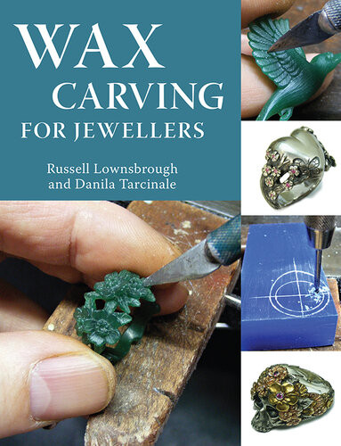 Wax Carving For Jewellers Russell Lownsbrough Danila Tarcinale