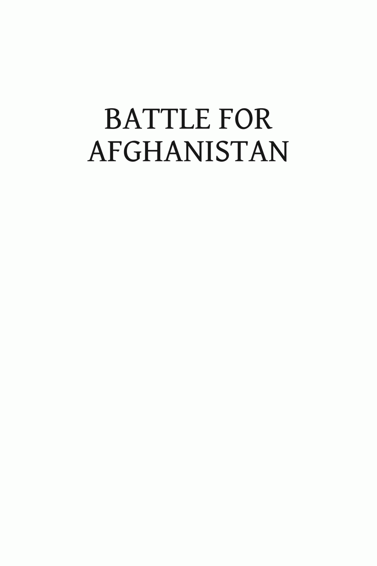 The Battle For Afghanistan The Soviets Versus The Mujahideen During The 1980s Mohammad Yousaf Mark Adkin