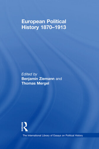 European Political History 18701913 Benjamin Ziemann Thomas Mergel