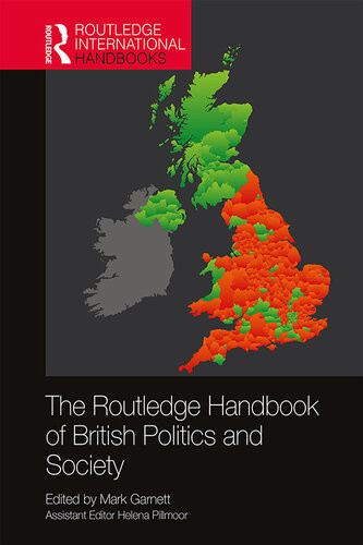 The Routledge Handbook Of British Politics And Society Mark Garnett