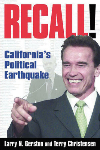 Recall Californias Political Earthquake Californias Political Earthquake Larry N Gerston Terry Christensen