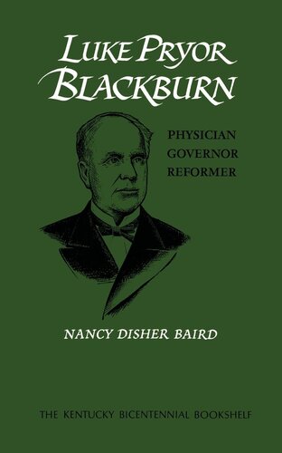 Luke Pryor Blackburn Physician Governor Reformer Nancy Disher Baird