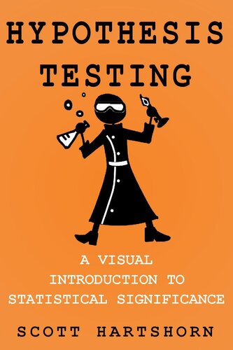 Hypothesis Testing A Visual Introduction To Statistical Significance Scott Hartshorn