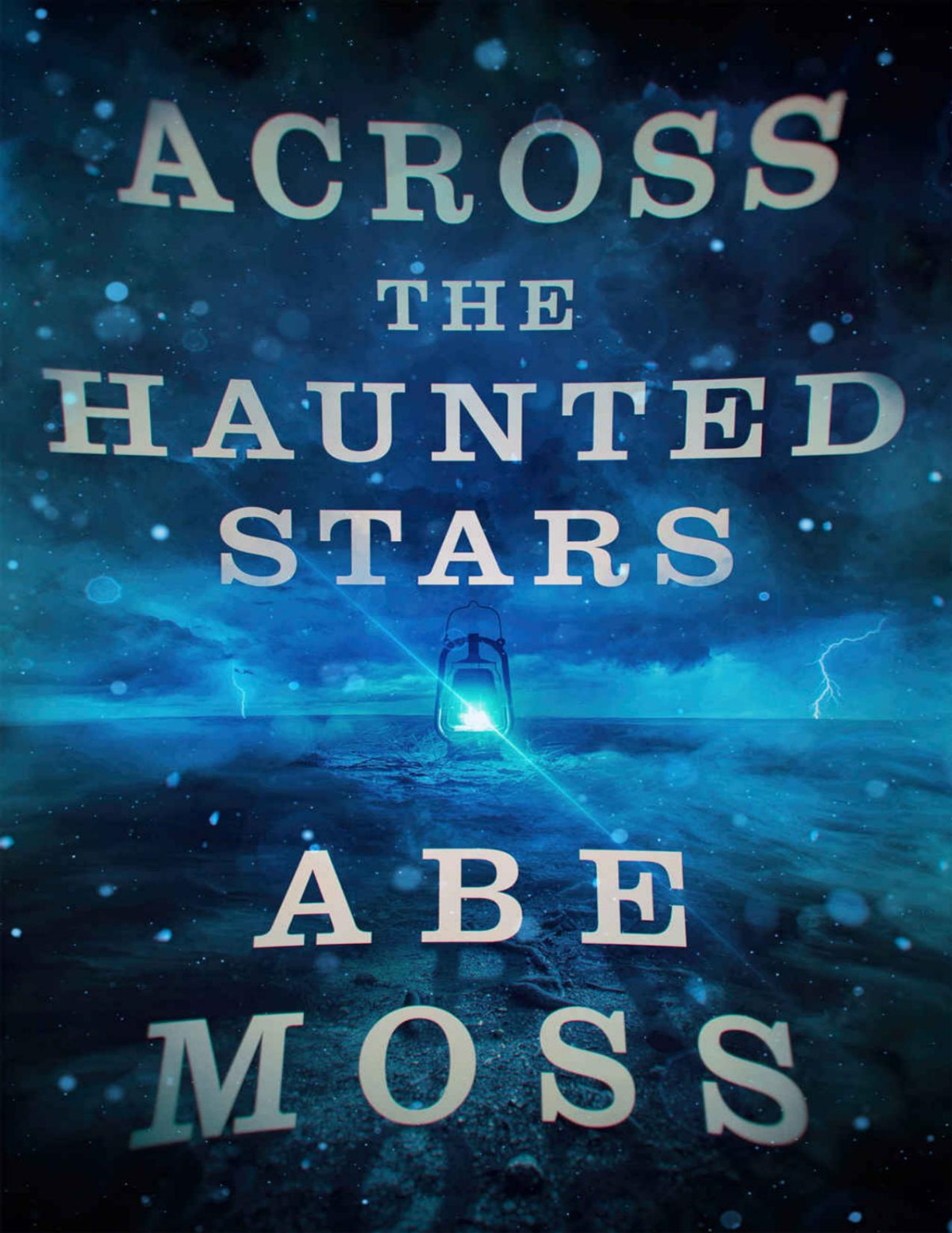 Across The Haunted Stars The Dread Void Book 6 Abe Moss